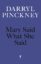 Mary-Said-What-She-Said-1.jpg Mary-Said-What-She-Said-1.jpg