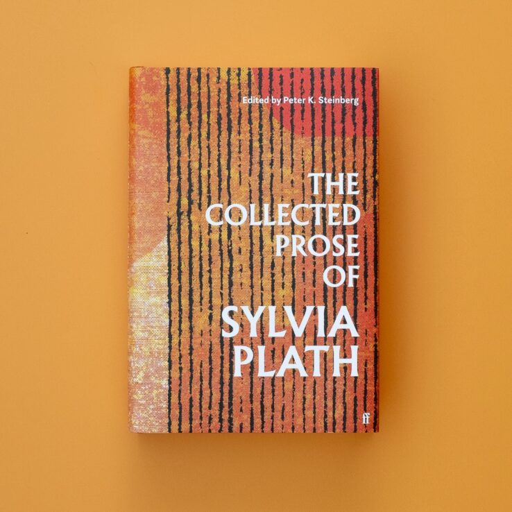 The Collected Prose of Sylvia Plath on an orange background The Collected Prose of Sylvia Plath on an orange background